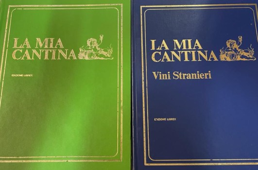 mia cantina  vini stranieri 2 volumi rilegati.