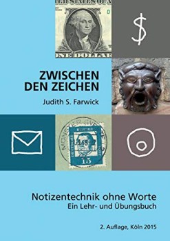 zwischen den zeichen. notizentechnik ohne worte ein lehr und ubungsbuch