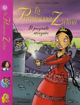 pugnale stregato la principessa zelina vol 7