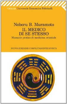 medico di se stesso manuale pratico di medicina orientale