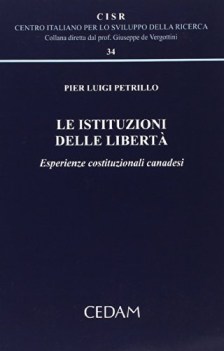 istituzioni delle liberta esperienze costituzionali canadesi