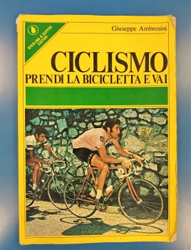 ciclismo prendi la bicicletta e vai. ed.1974