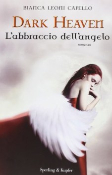 abbraccio dell\'angelo dark heaven