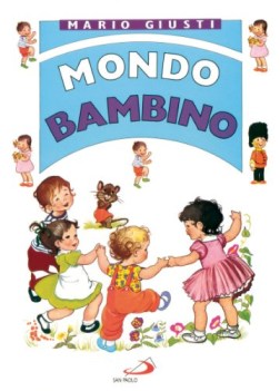 mondo bambino raccontini novelline favole poesiole filastrocche