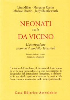 neonati visti da vicino. l\'osservazione secondo il modello tavistock