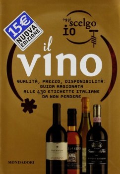 vino qualita prezzo disponibilita guida ragionata OGGI SCELGO IO