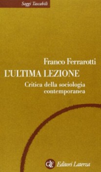 ultima lezione critica della sociologia contemporanea