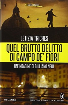 quel brutto delitto di campo de fiori unindagine di giuliano neri