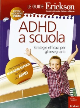 adhd a scuola. startegie efficaci per gli insegnanti