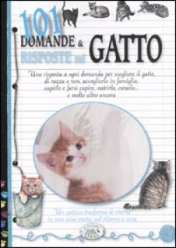 centouno domande e risposte sul gatto