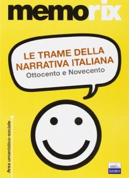 trame della narrativa italiana ottocento e novecento