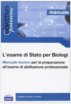 esame di stato per biologi . manuale teorico