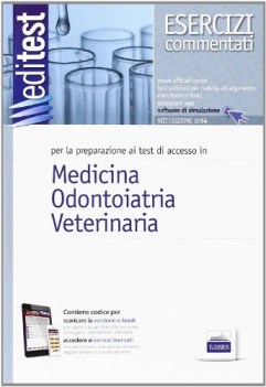 editest E1 medicina odontoiatria veterinaria (esercizi commentati)