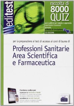 8000 quiz professioni sanitarie area scientifica e farmaceutica