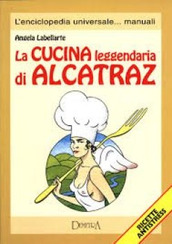 cucina leggendaria di alcatraz