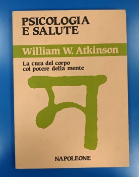 psicologia e salute. cura del corpo col potere della mente