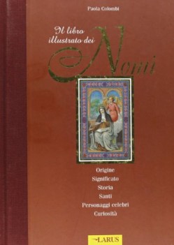 libro illustrato dei nomi origine significato storia santi per