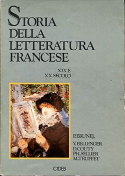 Storia della letteratura francese volume 2 . 19 e 20 secolo