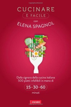 cucinare e  facile con elena spagnol