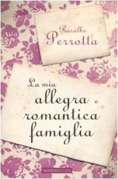 mia allegra e romantica famiglia