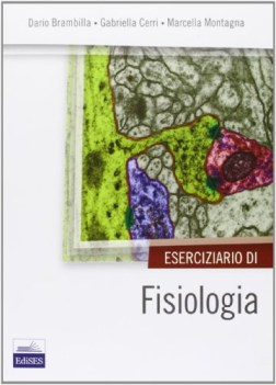 eserciziario di fisiologia