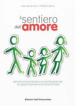 sentiero dell\'amore. percorso di autoascolto e di crescita personale ..