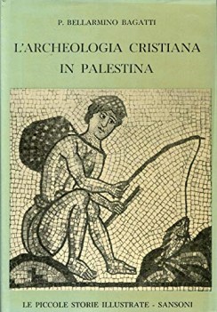 archeologia cristiana in palestina