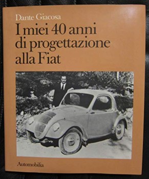 miei 40 anni di progettazione alla fiat