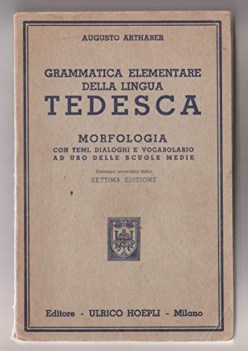 grammatica elementare della lingua tedesca morfologia con temi e dialo