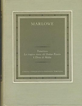 teatro: tamerlano-la tragica storia del dottor faustus- l\'ebreo di malta