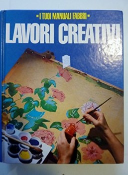 tuoi manuali fabbri  lavori creativi