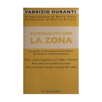 supersalute con la zona la guida al benessere psicofisico