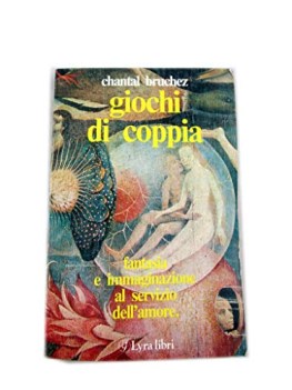 giochi di coppia fantasia e immaginazione al servizio dell\'amore