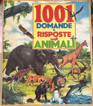 1001 domande e risposte sugli animali