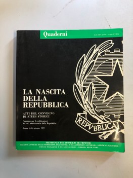 nascita della repubblica atti del convegno di studi storici