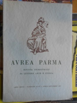 avrea parma fascicolo 2-3 - aprile-settembre 1957 anno XXXXI