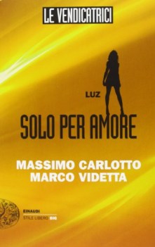 luz le vendicatrici per amore