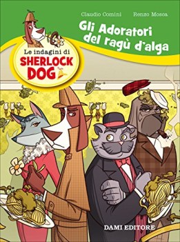 adoratori del rag dalga le indagini di sherlock dog 1