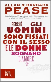 perch gli uomini sono fissati con il sesso e le donne sognano la