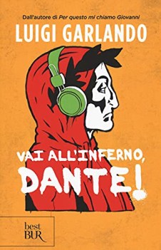 vai all\'inferno dante!