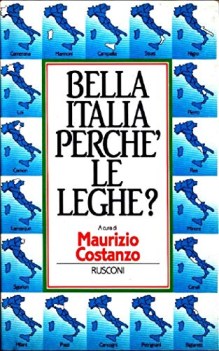 bella italia perch le leghe