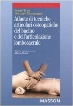 atlante di tecniche articolari osteopatiche del bacino e dell\'artic.