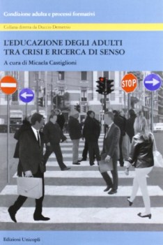 educazione degli adulti tra crisi e ricerca di senso