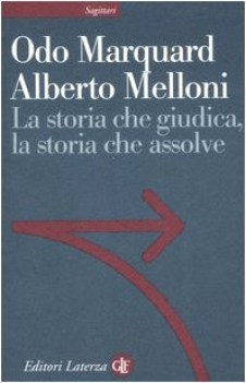 storia che giudica,la storia che assolve