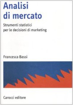 analisi di mercato strumenti statistici per le decisioni di marketing