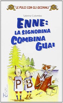 enne la signorina combina guai