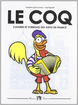 coq!, cultures et symboles en france +cd francese, antol.e lett.