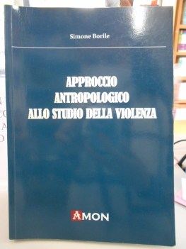 approccio antropologico allo studio della violenza