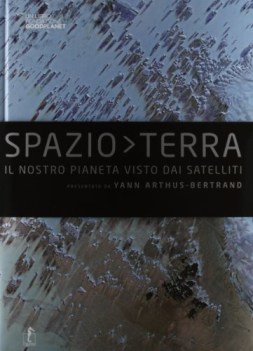 spazio terra ediz illustrata