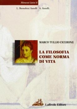 cicerone filosofia come norma di vita latino, letteratura